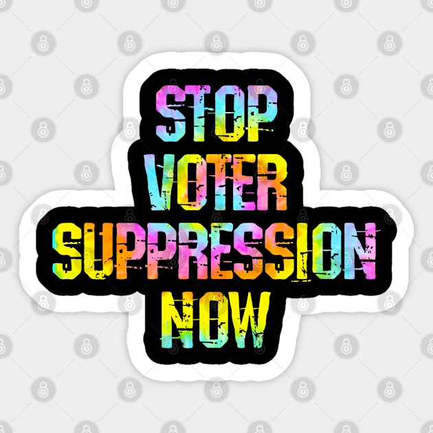 Stop voter suppression now. Defend democracy. No to Trump. Vote against racism. Presidential elections 2020. Voters right. Protect voting rights. Voting matters. Tie dye graphic Sticker by IvyArtistic